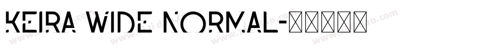 Keira Wide Normal字体转换